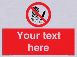 Custom prohibition Do not set off fireworks